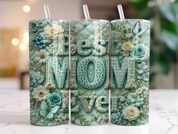 20oz Floral Best Mom Ever Tumbler Wrap